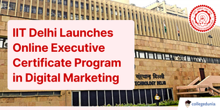 IIT Delhi Launches Online Executive Certificate Program in Digital Marketing; Apply till Feb 24, 2024